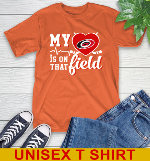 NHL My Heart Is On That Field Hockey Sports Carolina Hurricanes T-Shirt 4