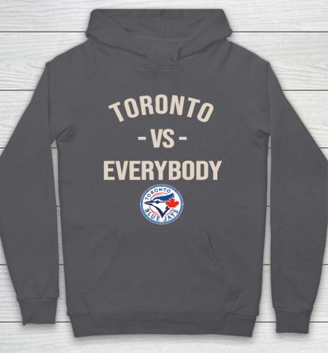 Toronto Blue Jays Vs Everybody Hoodie 4