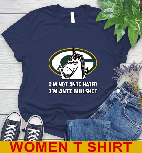 Green Bay Packers NFL Football Unicorn I'm Not Anti Hater I'm Anti Bullshit Women's T-Shirt 12