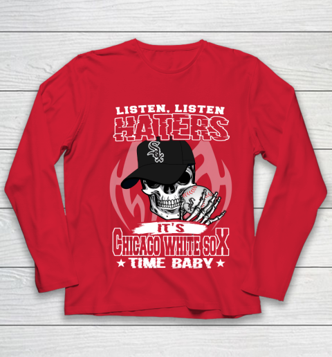 Listen Haters It is WHITE SOX Time Baby MLB Youth Long Sleeve 8