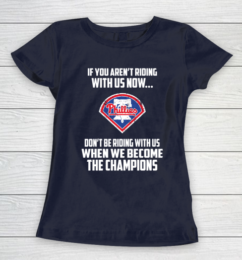 MLB Philadelphia Phillies Baseball We Become The Champions Women's T-Shirt 2