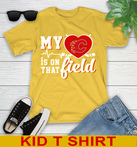 NHL My Heart Is On That Field Hockey Sports Calgary Flames Youth T-Shirt 9