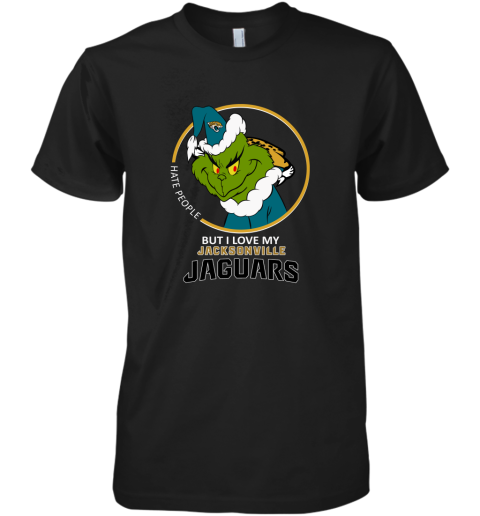 I Hate People But I Love My Jacksonville Jaguars Grinch NFL Premium Men's T-Shirt
