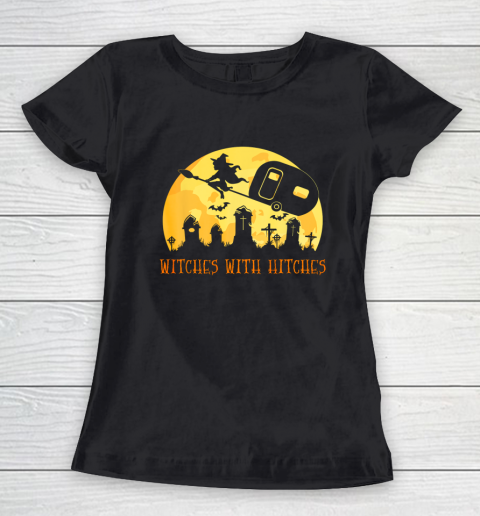 Witches with Hitches Funny Halloween Camping Camper Gift Women's T-Shirt