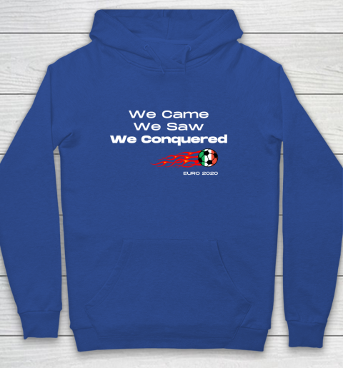 We Came, We Saw, We Conquered  Euro 2020 Italy Champion Youth Hoodie 6