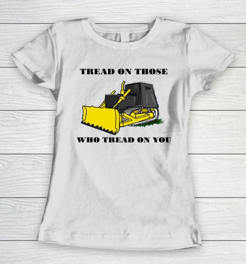 Killdozer T Shirt Tread On Those Who Tread On You Women's T-Shirt