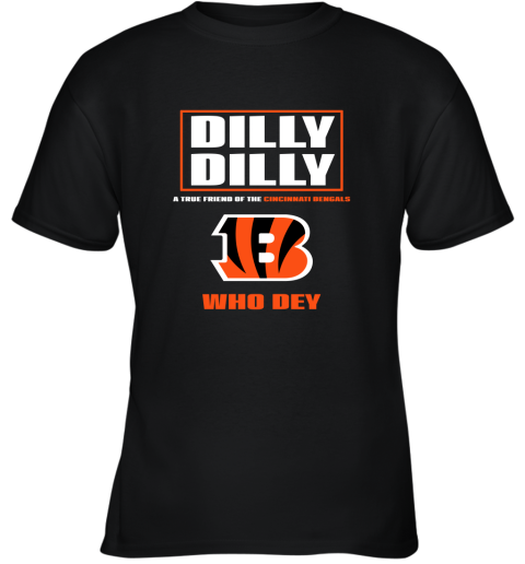 Dilly Dilly A True Friend Of The Cincinnati Begals Youth T-Shirt