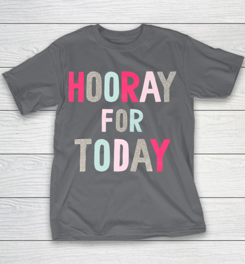 Hooray For Today Youth T-Shirt 5