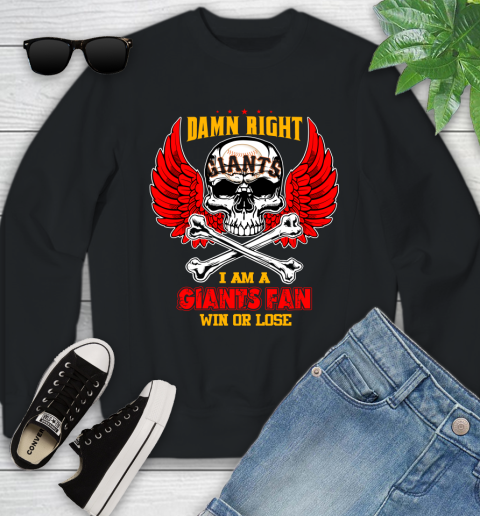 MLB Damn Right I Am A San Francisco Giants Win Or Lose Skull Baseball Sports Youth Sweatshirt