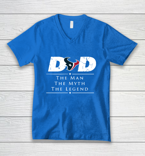 Houston Texans NFL Football Dad The Man The Myth The Legend V-Neck T-Shirt 5