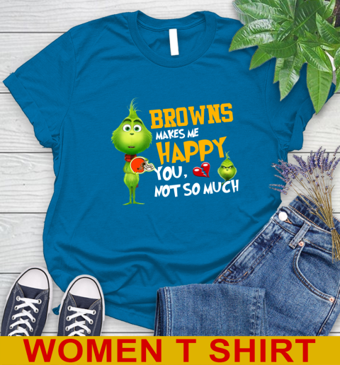 NFL Cleveland Browns Makes Me Happy You Not So Much Grinch Football Sports Women's T-Shirt 8