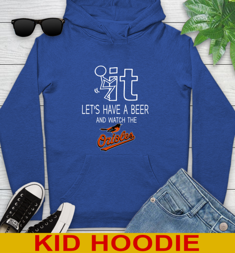 Baltimore Orioles Baseball MLB Let's Have A Beer And Watch Your Team Sports Youth Hoodie 10