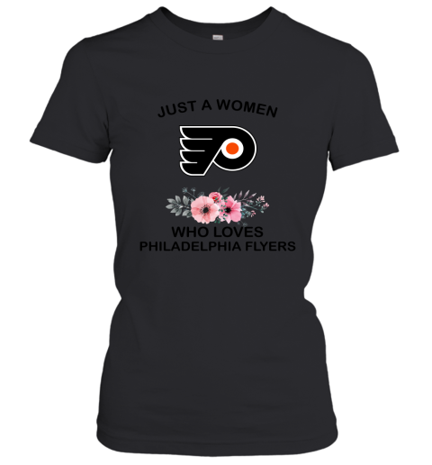 NHL Just A Woman Who Loves Philadelphia Flyers Hockey Sports Women's T-Shirt