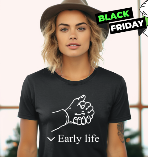 Early Life Hold Hand Women's T-Shirt