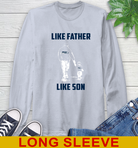 Seattle Seahawks NFL Football Like Father Like Son Sports Long Sleeve T-Shirt 6