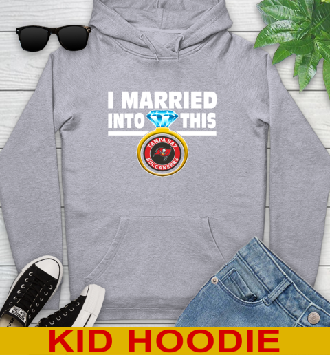 Tampa Bay Buccaneers NFL Football I Married Into This My Team Sports Youth Hoodie 6