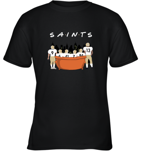 The New Orleans Saints Together F.R.I.E.N.D.S NFL Youth T-Shirt