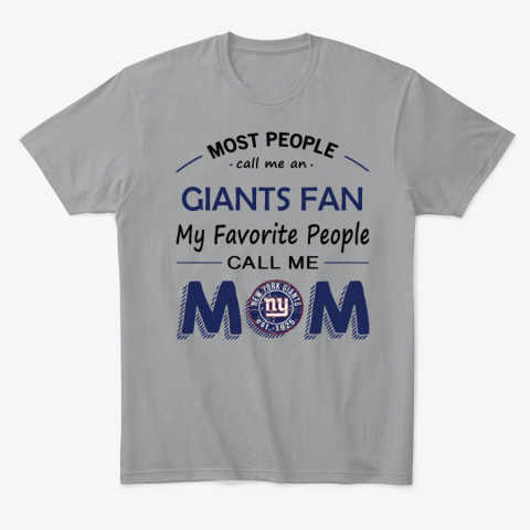 6ozt people call me new york giants fanmom classic t shirt 2 front sport grey