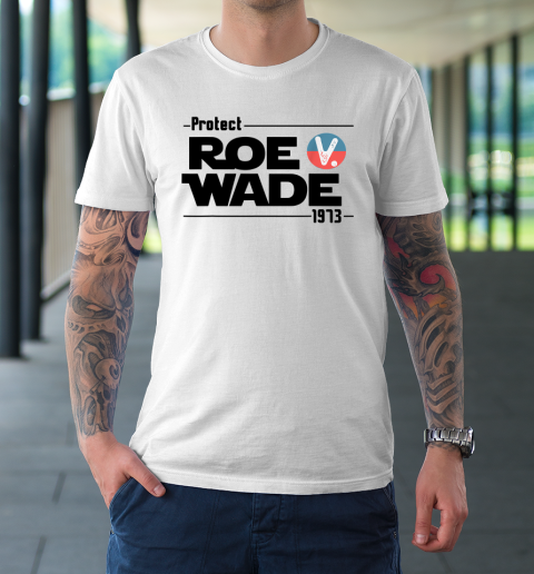 Protect Roe V Wade Pro Choice 1973 Women's Rights T-Shirt