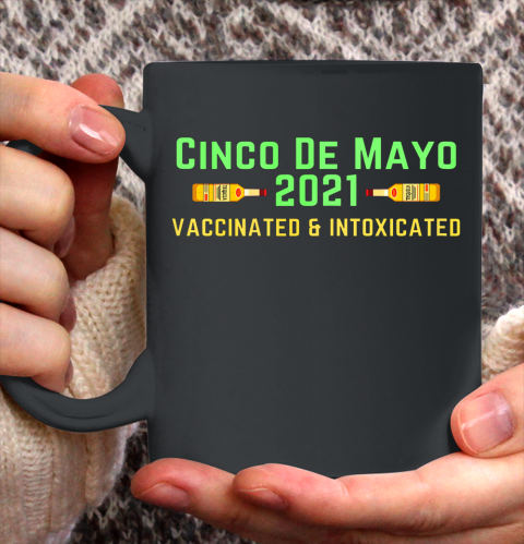 Funny Cinco De Mayo Attire For Men Women 2021 Cinco De Mayo Ceramic Mug 11oz