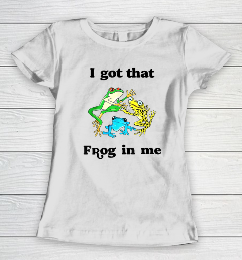 I Got That Frog In Me Cottagecore Frogs Lovers Women's T-Shirt