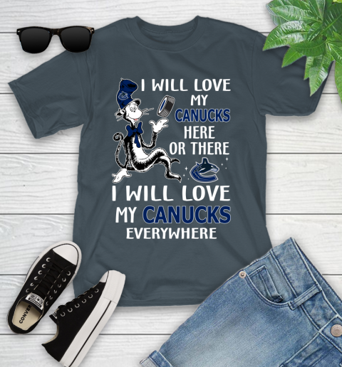 NHL Hockey Vancouver Canucks I Will Love My Canucks Leafs Everywhere Dr Seuss Shirt Youth T-Shirt 9