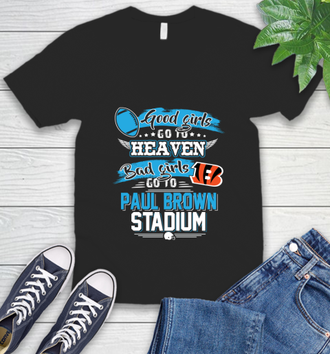 Cincinnati Bengals NFL Bad Girls Go To Paul Brown Stadium Shirt V-Neck T-Shirt