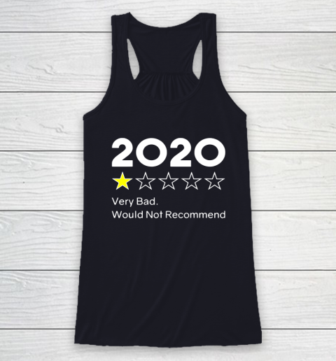 2020 One Star Very Bad Would Not Recommend Racerback Tank 7