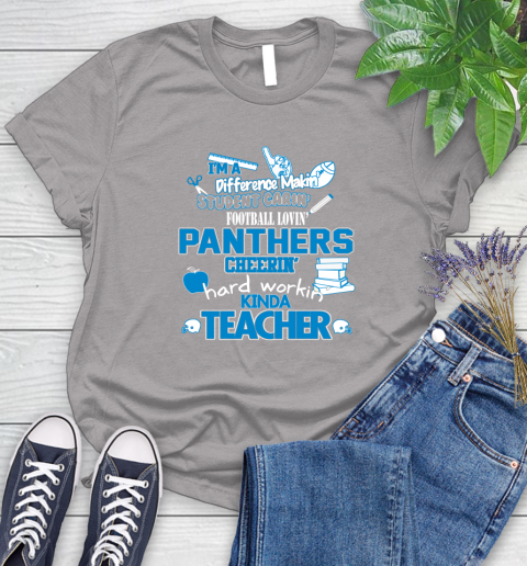 Carolina Panthers NFL I'm A Difference Making Student Caring Football Loving Kinda Teacher Women's T-Shirt 5