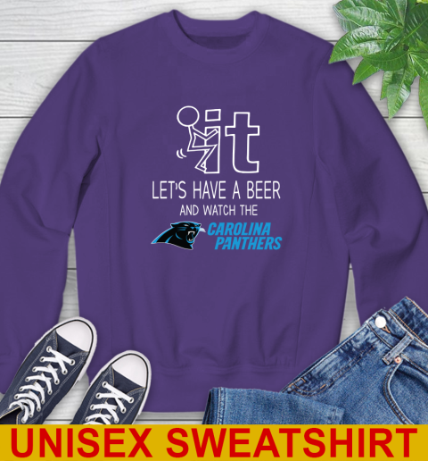 Carolina Panthers Football NFL Let's Have A Beer And Watch Your Team Sports Sweatshirt 4