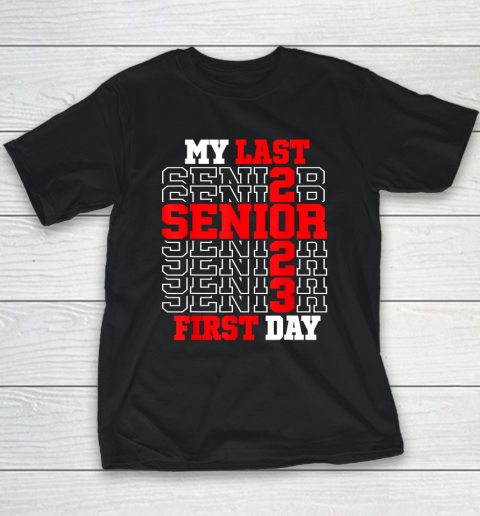 My Last First Day Senior 2023 Class of 2023 Back to School Youth T-Shirt