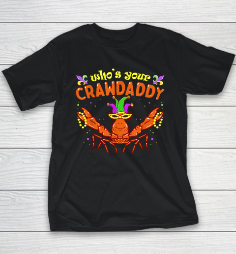Whos Your Crawdaddy Crawfish Jester Beads Funny Mardi Gras Youth T-Shirt
