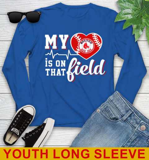MLB My Heart Is On That Field Baseball Sports Boston Red Sox Youth Long Sleeve 10