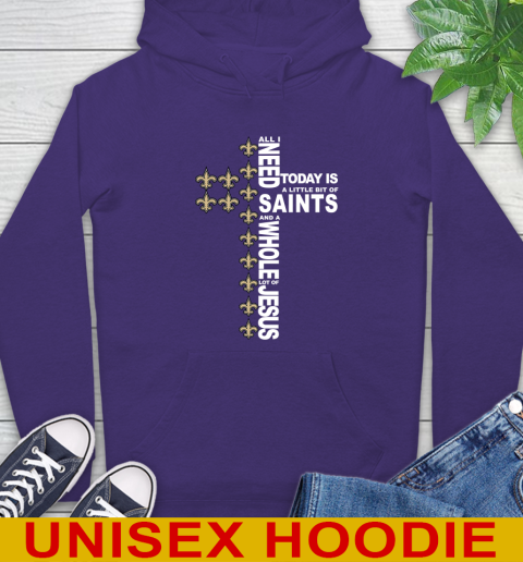 NFL All I Need Today Is A Little Bit Of New Orleans Saints Cross Shirt Hoodie 5