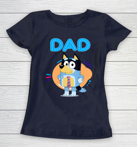 Bluey Dad Lover Forever Father's Day Women's T-Shirt 3