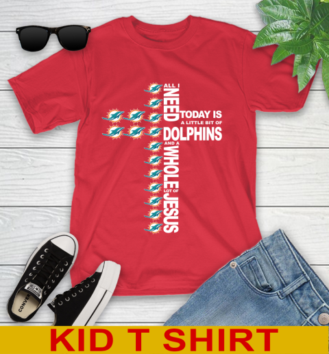 NFL All I Need Today Is A Little Bit Of Miami Dolphins Cross Shirt Youth T-Shirt 11