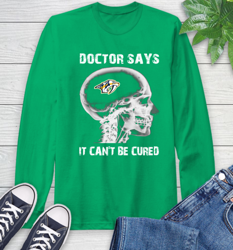 NHL Nashville Predators Hockey Skull It Can't Be Cured Shirt Long Sleeve T-Shirt 9