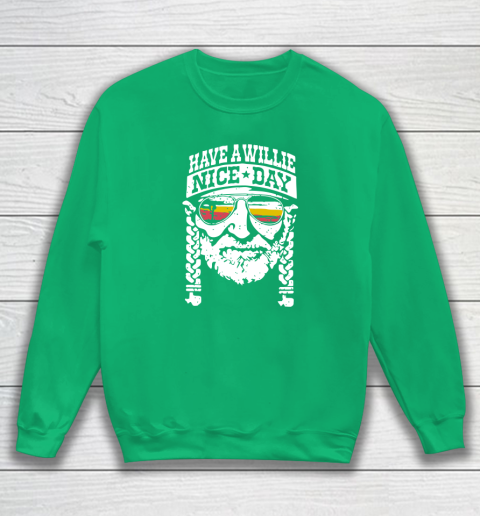 Have A Willie Nice Day Sweatshirt 4
