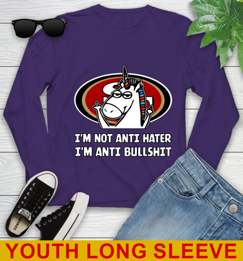 San Francisco 49ers NFL Football Unicorn I'm Not Anti Hater I'm Anti Bullshit Youth Long Sleeve 5