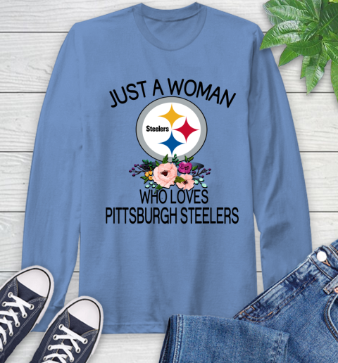 NFL Just A Woman Who Loves Pittsburgh Steelers Football Sports Long Sleeve T-Shirt 10