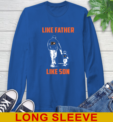 Philadelphia Flyers NHL Hockey Like Father Like Son Sports Long Sleeve T-Shirt 11
