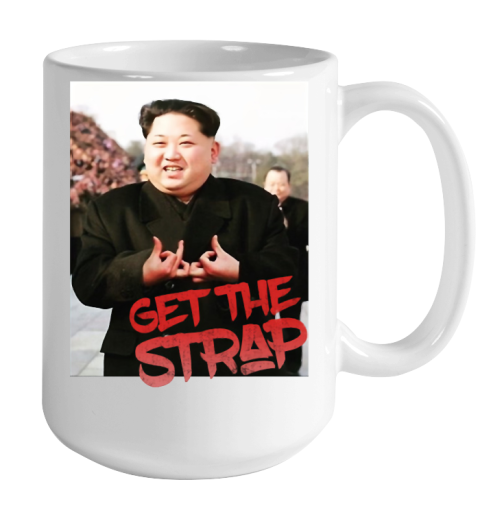Kim Jong Un Blood Shirt Sign Get The Strap 50 Cent Color Changing Mug 15oz 2