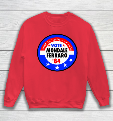 Walter Mondale and Geraldine Ferraro Campaign Button Sweatshirt 7