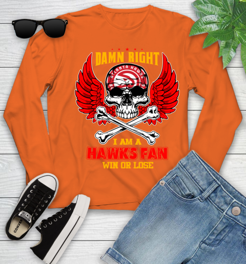 NBA Damn Right I Am A Atlanta Hawks Win Or Lose Skull Basketball Sports Youth Long Sleeve 3