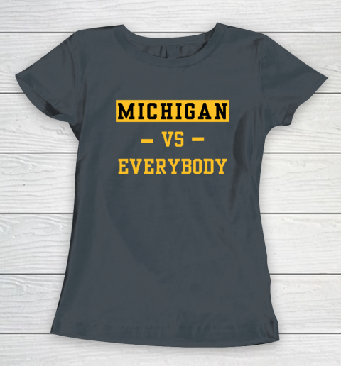 Michigan Vs Everybody Women's T-Shirt 3