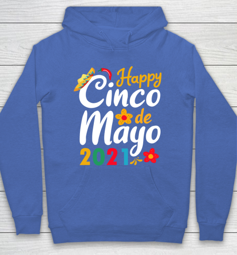Happy Cinco de Mayo 2021 Mexico Hoodie 6