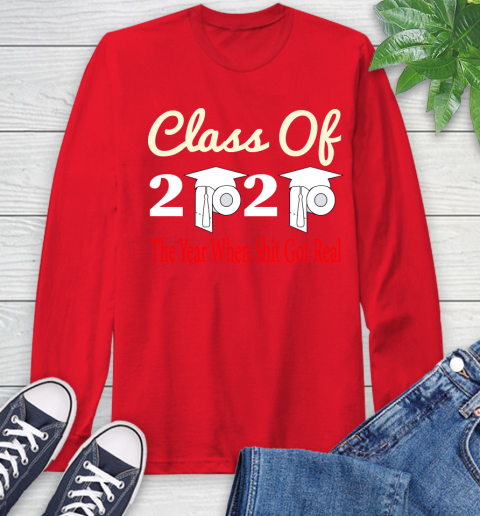 The Year When Shit Got Real Graduation 2020 T Shirt 65