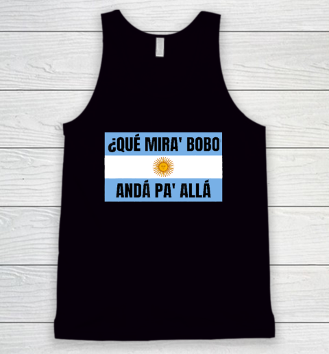Qué Miras Bobo Tank Top