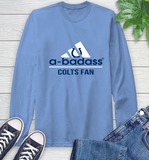 NFL A Badass Indianapolis Colts Fan Adidas Football Sports Long Sleeve T-Shirt 12