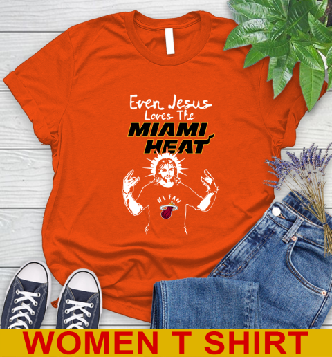 Miami Heat NBA Basketball Even Jesus Loves The Heat Shirt Women's T-Shirt 3